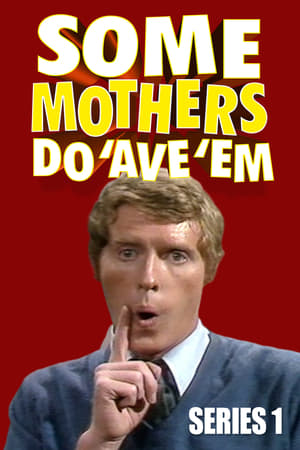 Some Mothers Do 'Ave 'Em 1. évad (1973-02-15) poszter