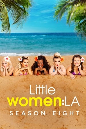 Little Women: LA 8. évad (2019-04-04) poszter