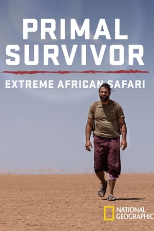 Primal Survivor: Extreme African Safari poszter