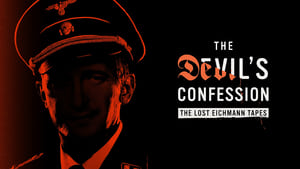 The Devil's Confession: The Lost Eichmann Tapes kép