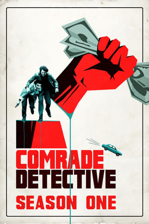 Comrade Detective 1. évad (2017-08-04) poszter