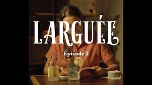 Larguée la série 1. évad Ep.2 2. epizód