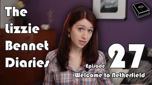 The Lizzie Bennet Diaries 1. évad Ep.27 27. epizód