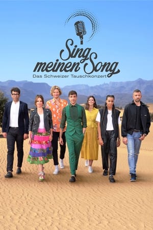 Sing meinen Song - Das Schweizer Tauschkonzert 3. évad (2022-03-02) poszter