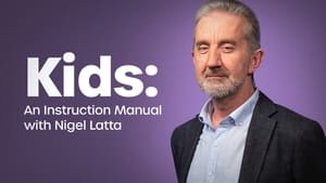 Kids: An Instruction Manual with Nigel Latta kép