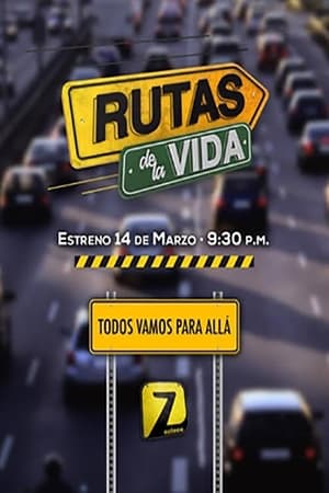 Rutas de la vida 1. évad (2022-03-14) poszter