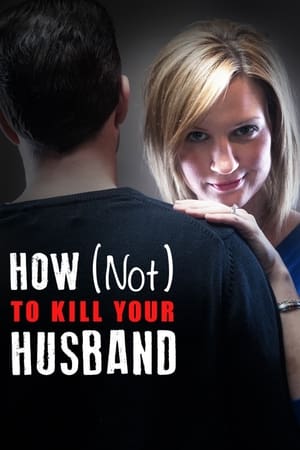 How (Not) to Kill Your Husband 1. évad (2014-04-12) poszter