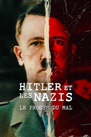 Hitler és a nácik: A gonosz a vádlottak padján poszter