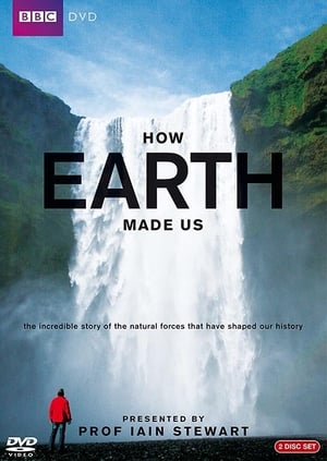 How Earth Made Us 1. évad (2010-01-19) poszter