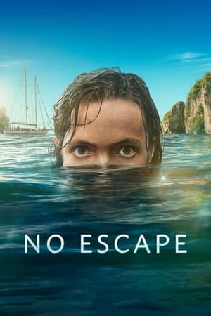 No Escape 1. évad (2023-05-18) poszter