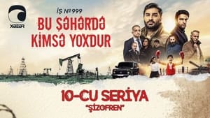 Bu şəhərdə kimsə yoxdur 1. évad Ep.10 10. epizód