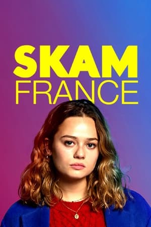 SKAM France 7. évad (2021-01-22) poszter