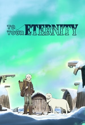 To Your Eternity poszter