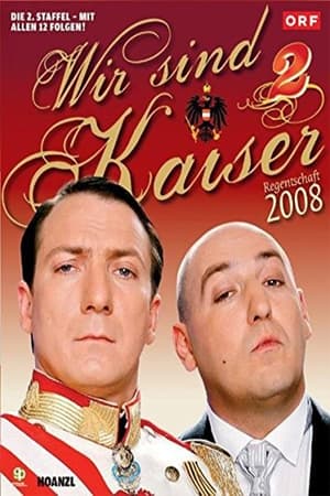 Wir sind Kaiser 2. évad (2008-09-04) poszter