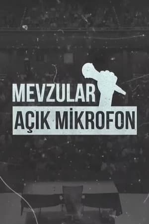 Mevzular Açık Mikrofon 1. évad (2022-08-04) poszter