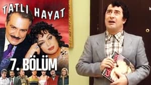 Tatlı Hayat 1. évad Ep.7 7. epizód