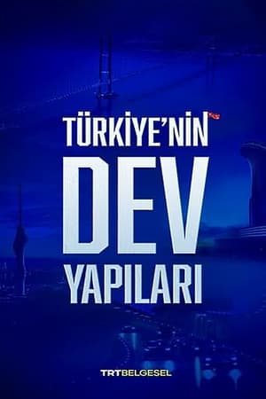 Türkiye'nin Dev Yapıları poszter