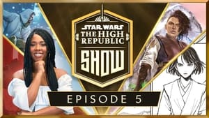 Star Wars: The High Republic Show 1. évad Ep.5 5. epizód