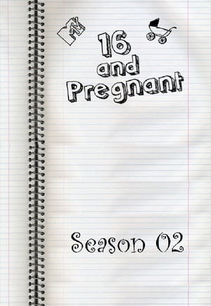 16 and Pregnant 2. évad (2010-02-16) poszter