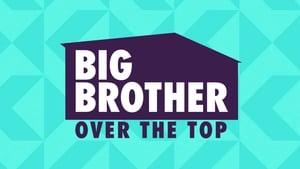 Big Brother: Over the Top kép