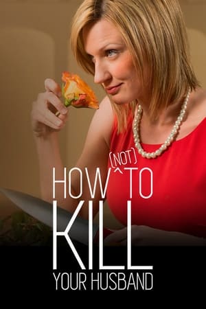 How (Not) to Kill Your Husband 3. évad (2016-06-02) poszter