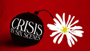 Crisis in Six Scenes kép