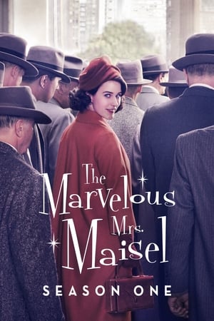 A káprázatos Mrs. Maisel 1. évad (2017-03-16) poszter