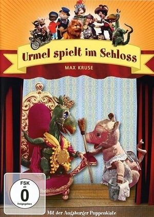 Augsburger Puppenkiste - Urmel spielt im Schloss poszter