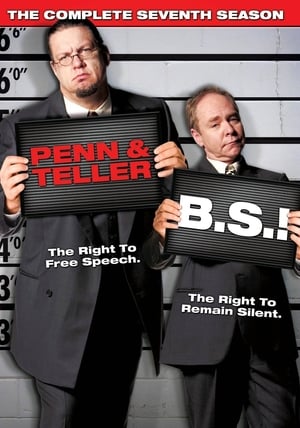 Penn & Teller: Bullshit! 7. évad (2009-06-25) poszter