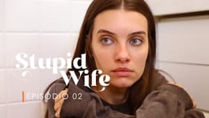 Stupid Wife 3. évad Ep.2 2. epizód