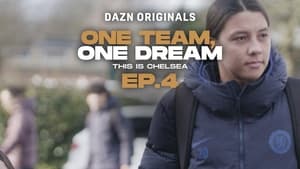 One Team, One Dream: This Is Chelsea 1. évad Ep.4 4. epizód