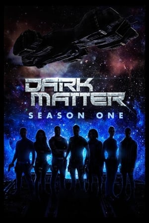 Dark Matter 1. évad (2015-06-12) poszter