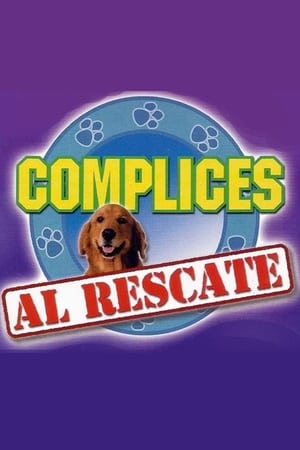 Cómplices Al Rescate 1. évad (2002-01-07) poszter