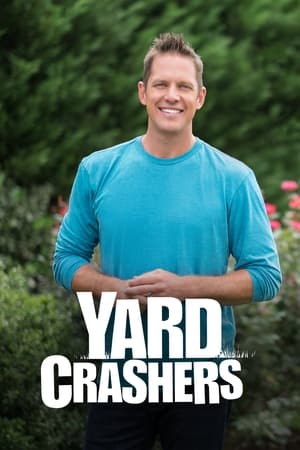 Yard Crashers 15. évad (2016-04-04) poszter