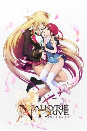 VALKYRIE DRIVE -MERMAID- Speciális epizódok (2015-12-18) poszter