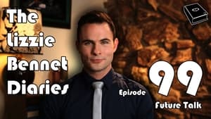 The Lizzie Bennet Diaries 1. évad Ep.99 99. epizód