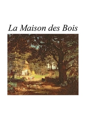 La Maison des bois poszter