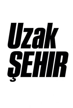 Uzak Şehir poszter