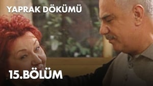 Yaprak Dökümü 1. évad Ep.15 15. epizód