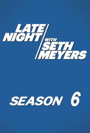 Late Night with Seth Meyers 6. évad (2018-09-25) poszter