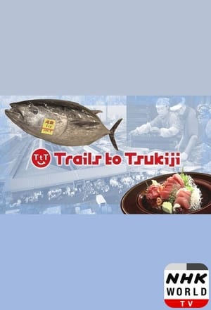 Trails to Tsukiji poszter