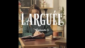 Larguée la série 1. évad Ep.5 5. epizód