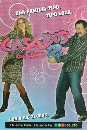 Casados con Hijos 2. évad (2006-08-14) poszter