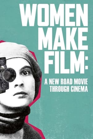 Women Make Film: A New Road Movie Through Cinema 1. évad (2018-09-01) poszter