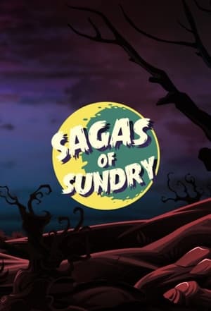 Sagas of Sundry Speciális epizódok (2017-04-29) poszter