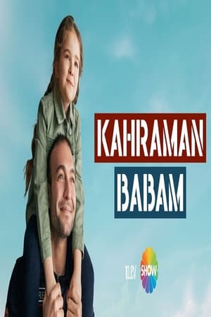 Kahraman Babam poszter