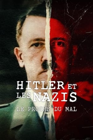 Hitler és a nácik: A gonosz a vádlottak padján poszter