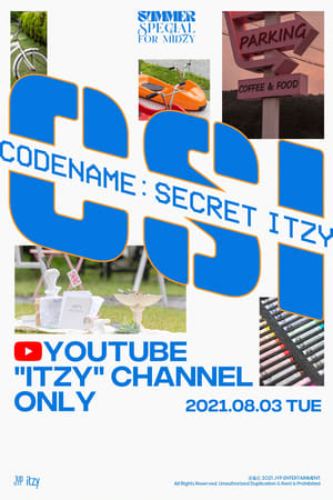 [CSI] Codename: Secret ITZY poszter