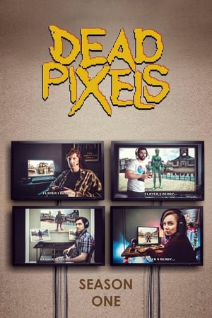 Dead Pixels 1. évad (2019-03-28) poszter