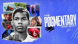 The Pogmentary: Born Ready kép